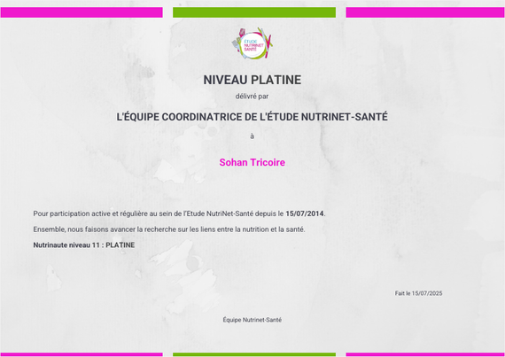 Diplôme niveau "platine" de Sohan Tricoire pour ses 11 années de participation à l'étude Nutrinet, décerné par l'équipe coordinatrice de l'étude.