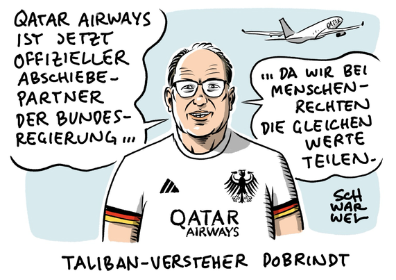 Innenminister Dobrindt in einem weißen Trikot mit adidas-Logo, Bundesadler und QATAR-AIRWAYS-Werbung: „QATAR AIRWAYS IST JETZT OFFIZIELLER ABSCHIEBEPARTNER DER BUNDESREGIERUNG … … DA WIR BEI MENSCHENRECHTEN DIE GLEICHEN WERTE TEILEN.“ Unterzeile: „TALIBAN-VERSTEHER DOBRINDT“ (Credit: SCHWARWEL)