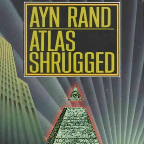 The cover for the paperback of Ayn Rand's 'Atlas Shrugged.' The golden statue of Atlas has been replaced with the pyramid-and-eye ('the Eye of Providence') motif from a US $1 bill.