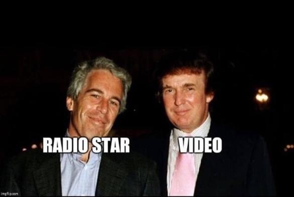 Epstein with trump

Radio star .  Video.

No further explanation needed.