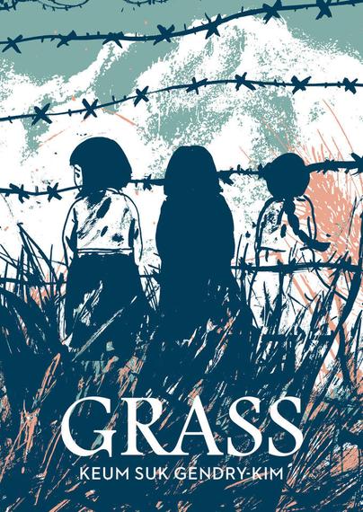 Cover of "Grass" by Keum Suk Gendry-Kim

A rough brush drawing in three colors of three girls standing by a barbed wire fence. The leftmost girl looks back over her shoulder toward the viewer.