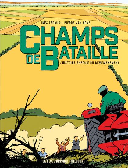 Quatre paysannes et paysans sont en colère après un tracteur qui détruit la végétation. On voit des champs carrés sans arbres ni haies à perte de vue.
La revue dessinée, Delcourt