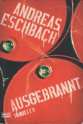 Andreas Eschbach: Ausgebrannt (German language, 2008, Bastei Lübbe)