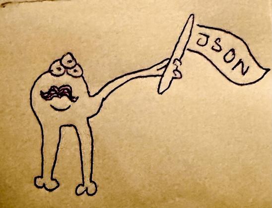 another this time hand drawn json mascot with three big eyes two legs with each two toes and a three fingered arm holding a pointy flag with JSON written on it.