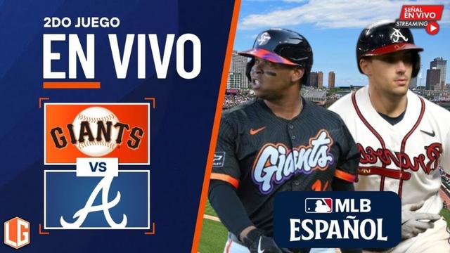 🔴en vivo：サンフランシスコジャイアンツvsアトランタブレーブス-MLBライブ-Juega Rafael Devers