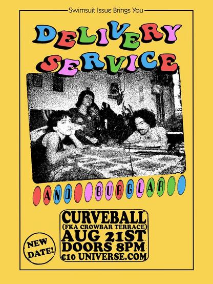 SWIMSUIT ISSUE PRESENTS: Delivery Service + Burglar @ Curveball (FKA Crowbar)