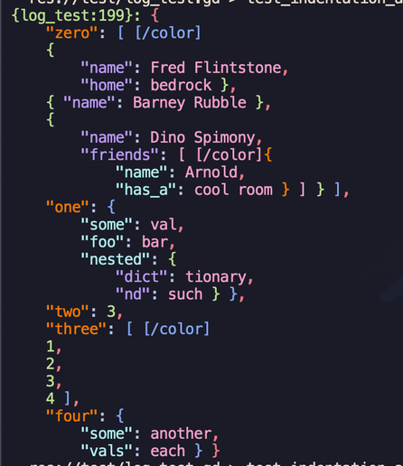 Screenshot of output from a Log.prn function call. Here we're printing a dictionary full of nested data. The data is colored based on type and level of nesting (within an array or dictionary).