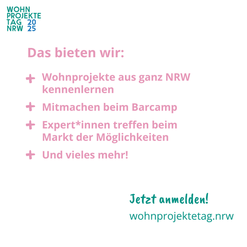 Die Folie zeigt auf vier Bulletpoints, was auf dem Wohnprojektetag NRW geboten wird: Wohnprojekte aus NRW kennenlernen, beim Barcamp mitmachen, Fachleute treffen und vieles mehr. Darunter ein Call-to-Action, sich anzumelden und die Veranstaltungsadresse www.wohnprojektetag.nrw.