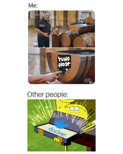 Meme comparing YunoHost VPS to glowing Docker