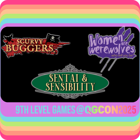 A stack of rainbow blocks layered into the background. On top are the logos for Scurvy Buggers, Women are werewolves, and Sentai & Sensibility. 9th Level Games @ QGCon2025