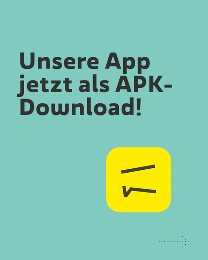 Unsere App jetzt als APK-Download