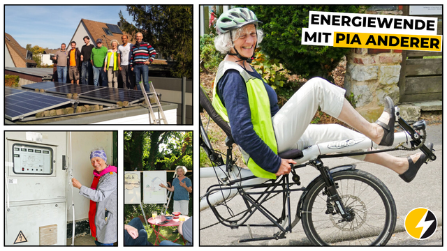 Collage mit vier Bildern zur Energiewende-Initiative von Pia. Oben links: Eine Gruppe von Menschen steht auf einem Dach neben Solarpanels. Oben rechts: Pia sitzt lächelnd auf einem Liegerad, trägt Fahrradhelm und eine grüne Weste, daneben der Schriftzug „Energiewende mit Pia Anderer“. Unten links: Pia bedient einen Schaltschrank. Unten rechts: Pia sitzt an einem Gartentisch mit einer weiteren Person, beide wirken im Gespräch vertieft.