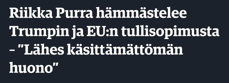Kauppalehden otsikko: "Riikka Purra hämmästelee Trumpin ja EU:n tullisopimusta – ”Lähes käsittämättömän huono”"