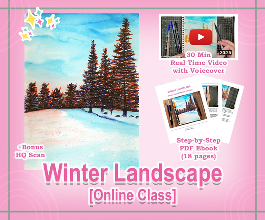 A graphic banner advertisement showcasing a winter landscape drawn with markers, along side a screenshot preview of a 30 minute video, and the PDF ebook. Text reads: Winter Landscape [Online Class]