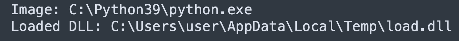 Image: C:\Python39\python.exe, Loaded DLL: C:\Users\user\AppData\Local\Temp\load.dll