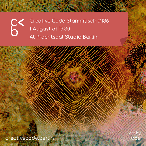 Poster for the Creative Code Stammtish number 136 at Prachtsaal Studio. The 1st of August 2025