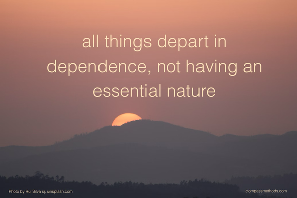 all things depart in dependence, not having an essential nature