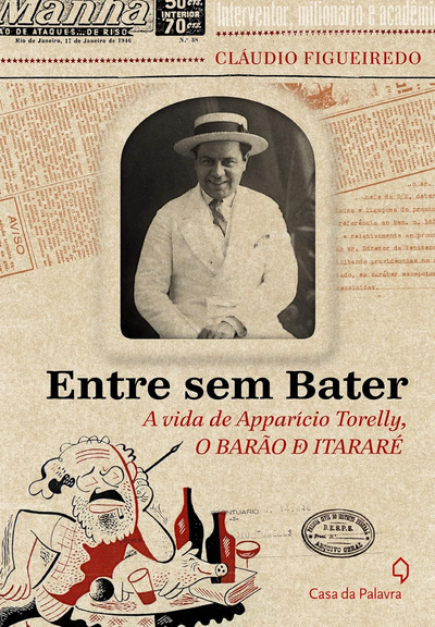 Capa do livro "Entre sem Bater" com foto do Apparício Torelly usando terno e chapéus brancos.