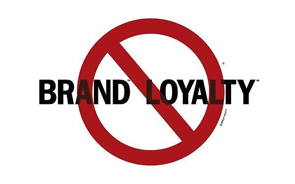 typographic design of ‘Brand Loyalty‘ in black all-caps lettering overlaying a red circle and diagonal bar prohibition symbol