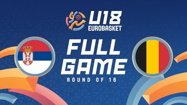 Round of 16 | Serbia v Belgium | Full Basketball Game | FIBA U18 EuroBasket 2025