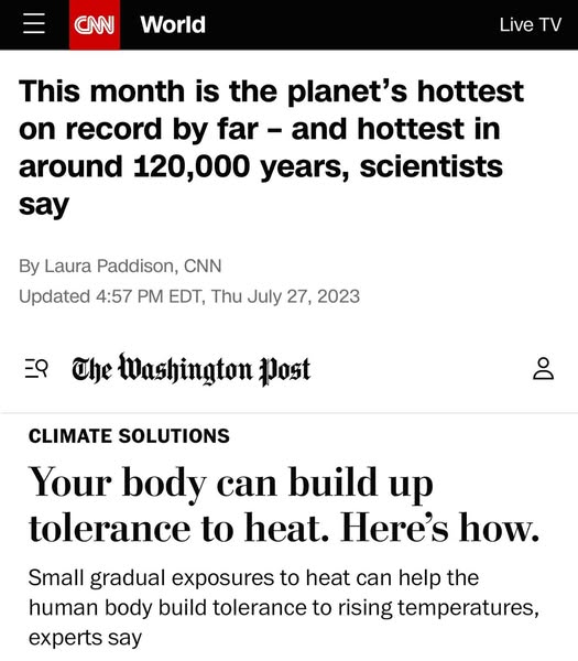 CNN: This month is the planet’s hottest on record by far - and hottest in around 120,000 years, scientists say By Laura Paddison, CNN The Washington Post  CLIMATE SOLUTIONS Your body can build up tolerance to heat. Here’s how. Small gradual exposures to heat can help the human body build tolerance to rising temperatures, experts say