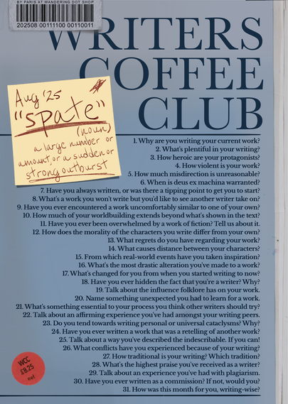 It’s a list of prompts for the hashtag game #writersCoffeeClub for August of 2025. The background is faded blue like a paperback with a few stickers on it and a post-in with the definition of the post’s theme of “spate”. The design is a reference to the 1970 edition of Lambert and Millard’s Atra-ḫasīs, which served as inspiration for this month’s prompts. The full list of prompts can be found at the link included in the post.