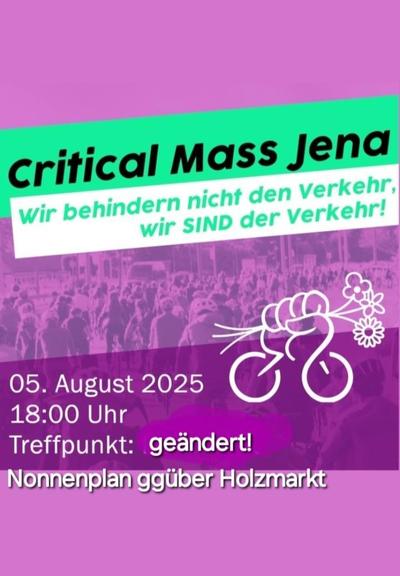 Critical Mass Jena

Wir behindern nicht den Verkehr, wir SIND der Verkehr!

05. August 2025
18:00 Uhr
Treffpunkt: geändert!
Nonnenplan ggüber Holzmarkt

Rechts: das Logo der Critical Mass