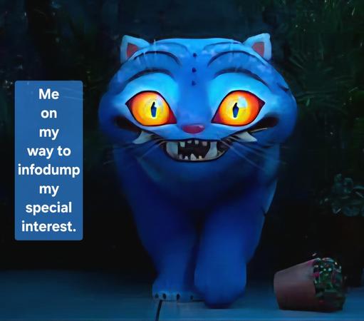 Meme I made featuring Derpy the tiger from Kpop Demon Hunters that says, "Me on my way to infodump my special interest."