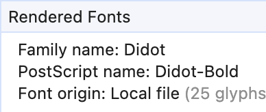 Rendered Fonts
Family name: Didot
PostScript name: Didot-Bold
Font origin: Local file (25 glyphs)