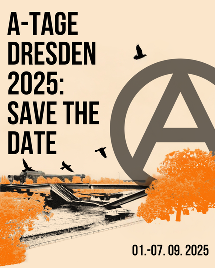 Sharepic: A-Tage Dresden2025: Save the date 01.-07.09.2025. Das Bild zeigt stilisiert die eingestürzte Carolabrücke in Dresden und ein großes A in einem Kreis
