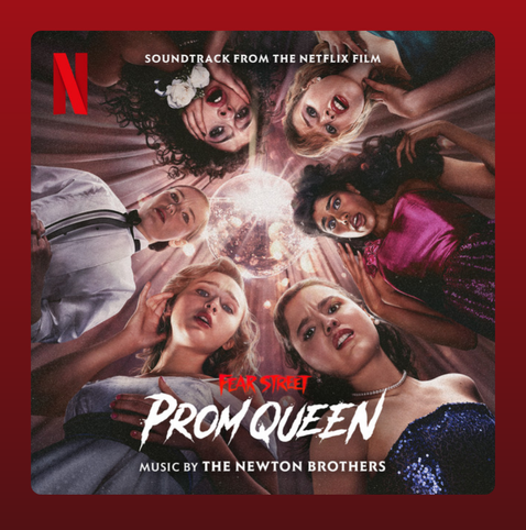 Album cover for the Fear Street: Prom Queen soundtrack, composed by The Newton Brothers. The image shows six young women dressed in prom attire, looking down in shock and horror as if surrounding something on the floor. A sparkling disco ball hangs above them, casting eerie reflections. The Netflix logo appears at the top left, with the text “Soundtrack from the Netflix Film” above. The title “Fear Street: Prom Queen” is written in bold, distressed white letters across the center, emphasizing the horror theme.