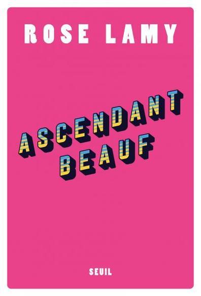 Couverture de l'essai Ascendant beauf de Rose Lamy