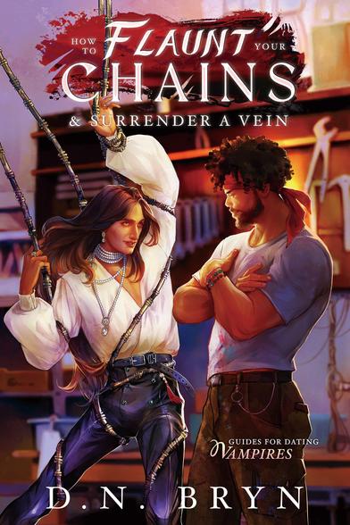 Digital cover art for MM vampire romance "How to flAUNT YOUR CHAINS AD SURRENDER A VEIN" by D. N. Bryn
One POC man, with long black hair, dressed as a modern day pirate is tied up with  magical metal cords but he seems to be flirty in this station. The man he is flirty with is a tall and muscular black man who observes him with interest