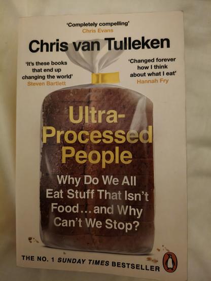Book cover titled 'Ultra Processed People, Why do we eat stuff that isn't food... And why can't we stop'