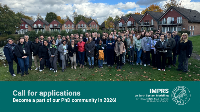 A group photo of the IMPRS-ESM candidates and some senior scientists in front of a range of small houses, orange color of tree leaves indicates it was taken in the fall. A text frame says "Call for applications – Become a part of our PhD community in 2026!" and shows the logo of the IMPRS on Earth System Modelling