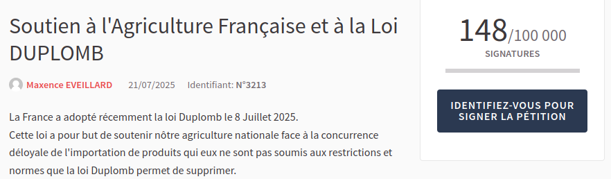 Pétition sur le site de l'AN "Soutien à l'Agriculture Française et à la loi Duplomb" : elle a recueilli 148 signatures.