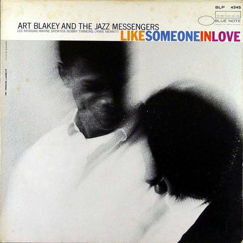 Like Someone in Love is an album by Art Blakey and The Jazz Messengers. It was recorded in August 1960, at the same sessions which produced A Night in Tunisia, but was released on Blue Note only in August 1967. It features performances by Blakey with Lee Morgan, Wayne Shorter, Bobby Timmons, and Jymie Merritt.