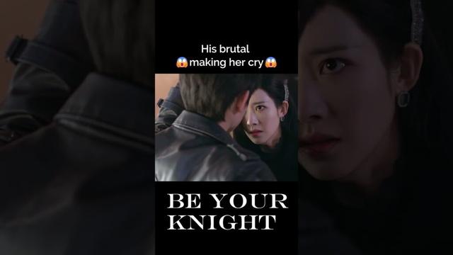 His brutal and savage scared the poor heiress 😱#BeYourKnight #他似火 #樊治欣 #杨雨希 #yangyuxi #cdrama