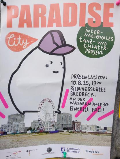 Plakat "Paradies City", riesige gezeichnete Figur mit Cappi über Foto-Skyline, mit Hochhäusern und Riesenrad.

Text wie im Post enthalten.

Unten Logos von Förderern.
