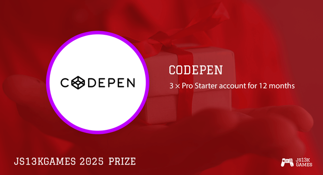 js13kGames 2025 prize: CodePen