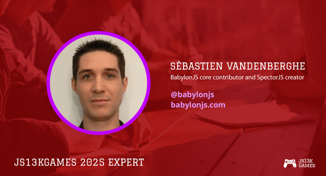 js13kGames 2025 expert: Sébastien Vandenberghe