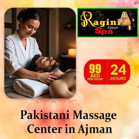 pakistani massage centre in ajman