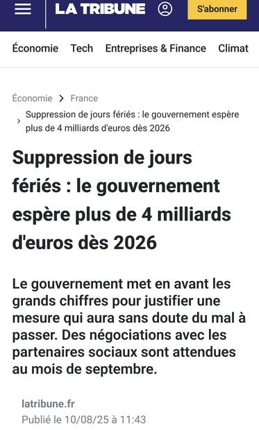 Suppression de jours fériés : le gouvernement espère plus de 4 milliards d'euros dès 2026
Le gouvernement met en avant les grands chiffres pour justifier une mesure qui aura sans doute du mal à passer. Des négociations avec les partenaires sociaux sont attendues au mois de septembre.