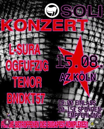 Soli Konzert
ls-ura
ogfufzig
tenor
bndkt57
15.08
az koeln
für die betroffenen des budapest komplexes