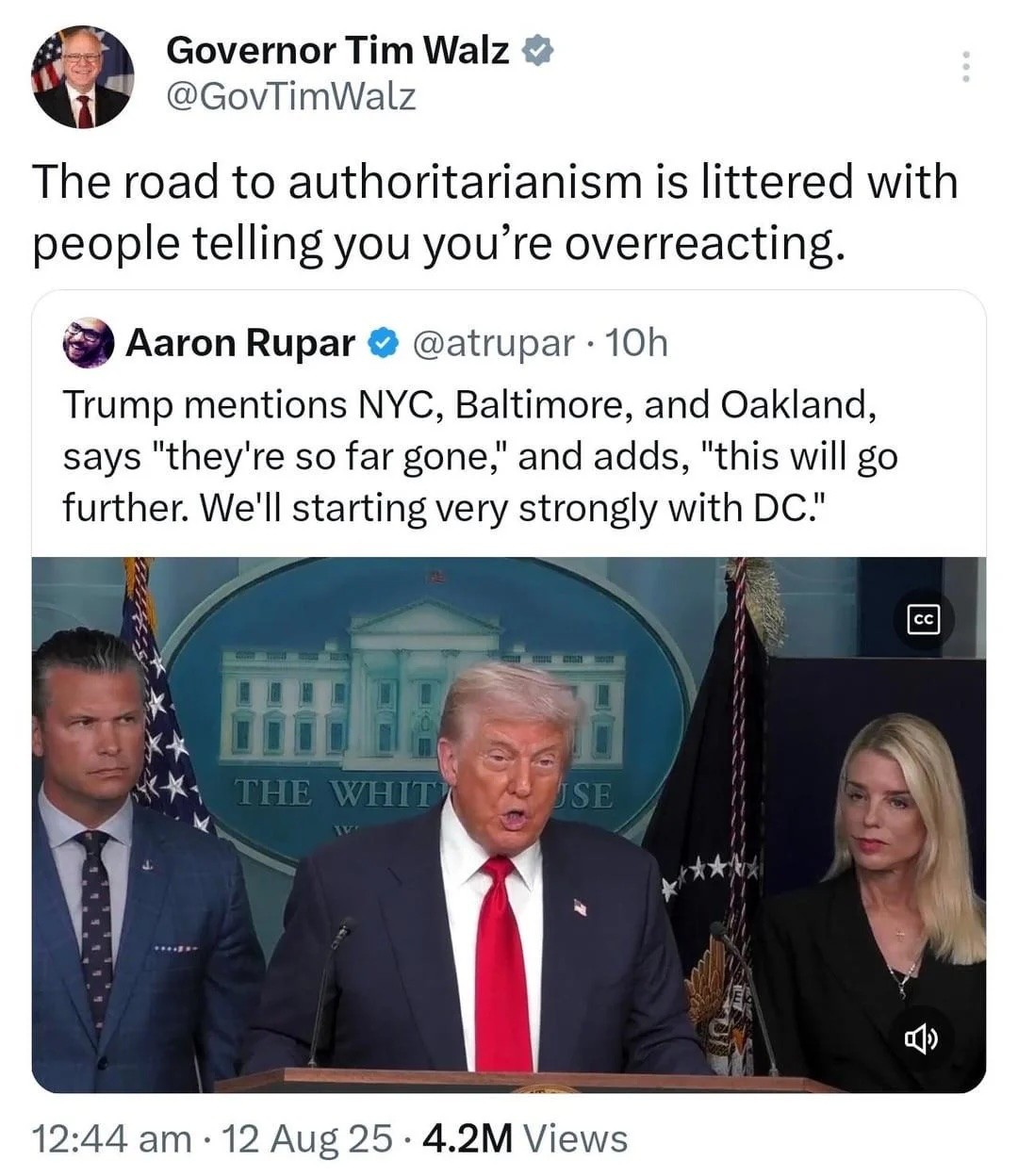 Tim Walz says: The road to authoritarianism is littered with people telling you you’re overreacting.