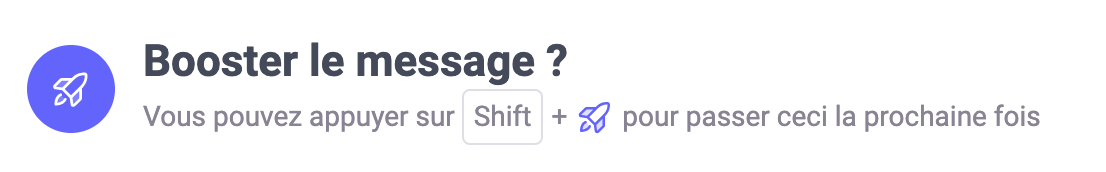 Copie d'écran de l'application web de Mastodon : 
"Booster le message ?
Vous pouvez appuyer sur Shift + boost (logo fusée) pour passer ceci la prochaine fois."