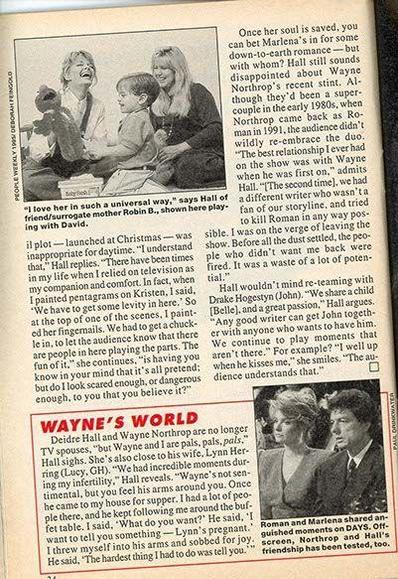 eople Weekly, 1989 feature exploring Deidre Hall’s off-screen bond with surrogate Robin B. and her evolving friendship with Wayne Northrop. A warm photo shows Robin playing with Hall’s son David, capturing maternal joy and deep connection. A second image depicts Roman and Marlena in a moment of anguish on Days of Our Lives, echoing the emotional complexity of their on-screen and off-screen dynamics. The article delves into Hall’s reflections on pentagrams, passion, and the possibility of reuniting with Drake Hogestyn, while “WAYNE’S WORLD” reveals the quiet tenderness behind Northrop’s announcement of his wife’s pregnancy.
