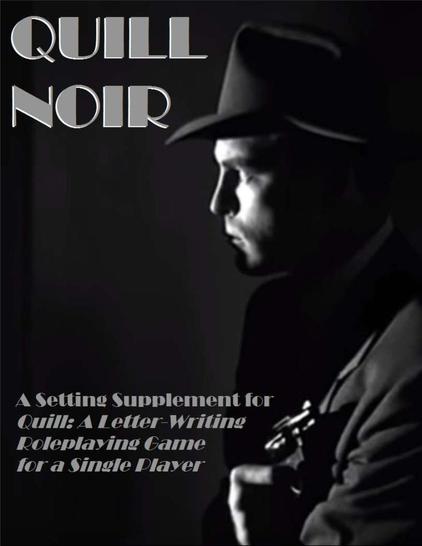The cover of Quill Noir showing a P.I. in a raincoat and hat holding a revolver.