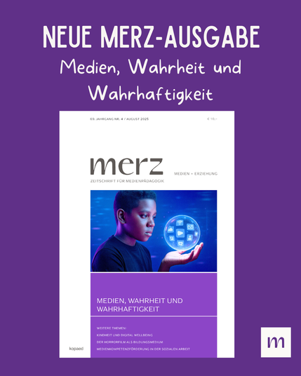 Neue merz-Ausgabe "Medien, Wahrheit und Wahrhaftigkeit"