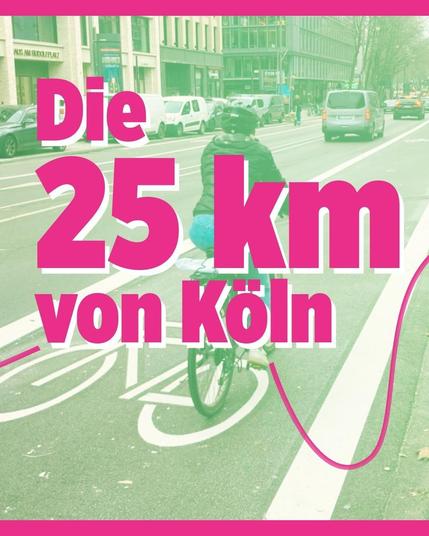 Transparentes Foto von einer Person auf dem Fahrrad unterwegs auf dem breiten Radweg auf den Kölner Ringen. 
Text: Die 25 km von Köln.